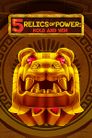 5 Relics of Power: Hold & Win
