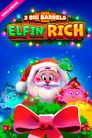 3 Big Barrels Elfin' Rich