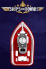 Ships and Bombs