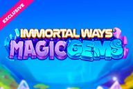 Immortal Ways Magic Gems
